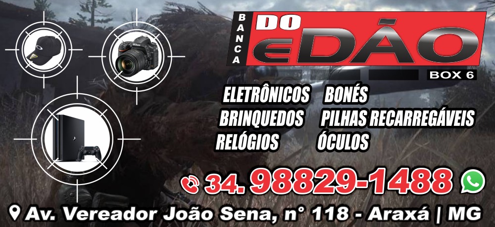BANCA DO EDÃO - LOJA DE IMPORTADOS EM ARAXÁ