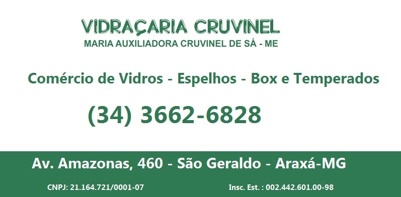 VIDRAÇARIA CRUVINEL - VIDRAÇARIA EM ARAXÁ