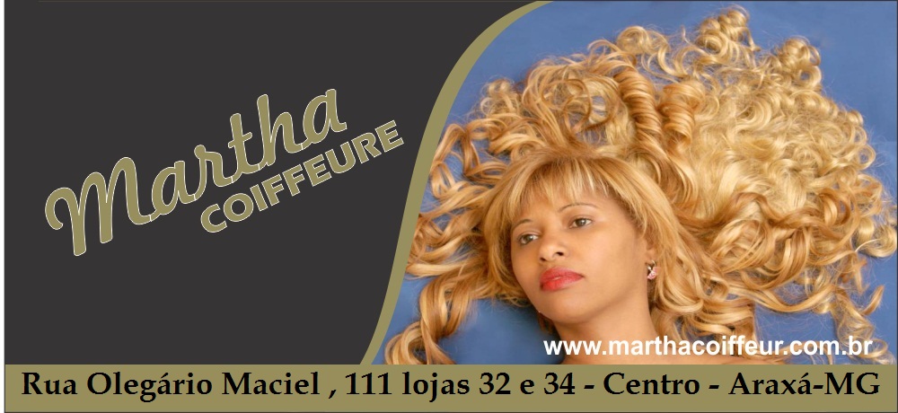 Martha Coiffeur - Centro Estético em Araxá