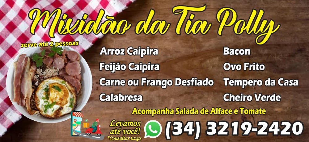 MIXIDÃO DA TIA POLLY - MEXIDO EM UBERLÂNDIA