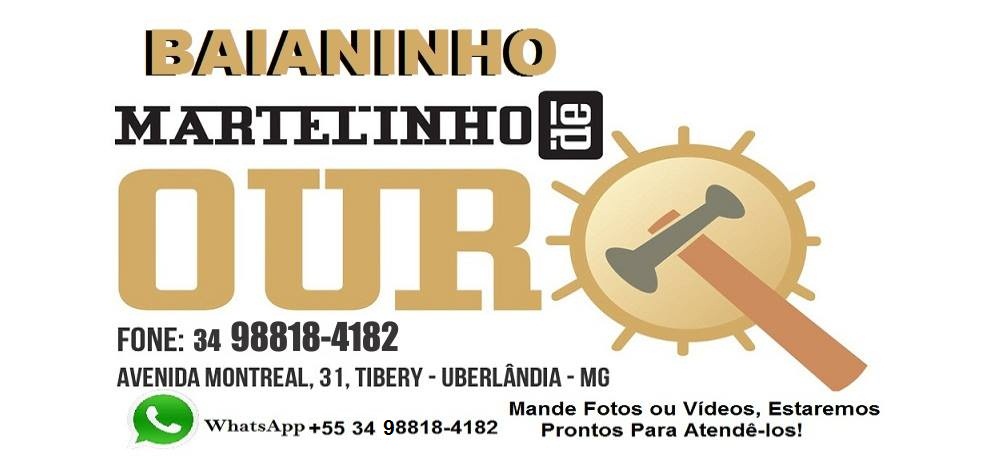 Baianinho Martelinho de Ouro em Uberlândia