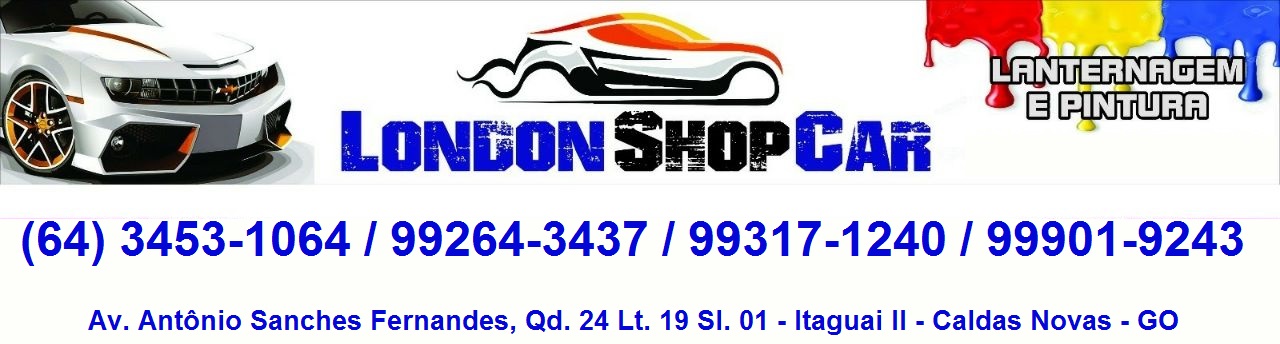 LONDON SHOP CAR LANTERNAGEM E PINTURA EM CALDAS NOVAS