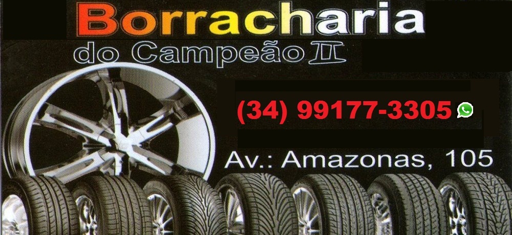 BORRACHARIA DO CAMPEÃO II - BORRACHARIA EM ARAXÁ