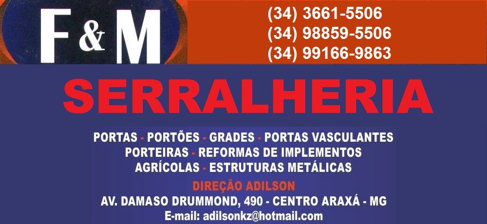 F&M SERRALHERIA EM ARAXÁ