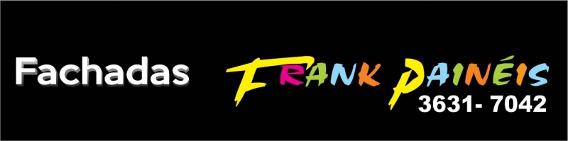 FRANK PAINÉIS E LUMINOSOS EM JATAÍ